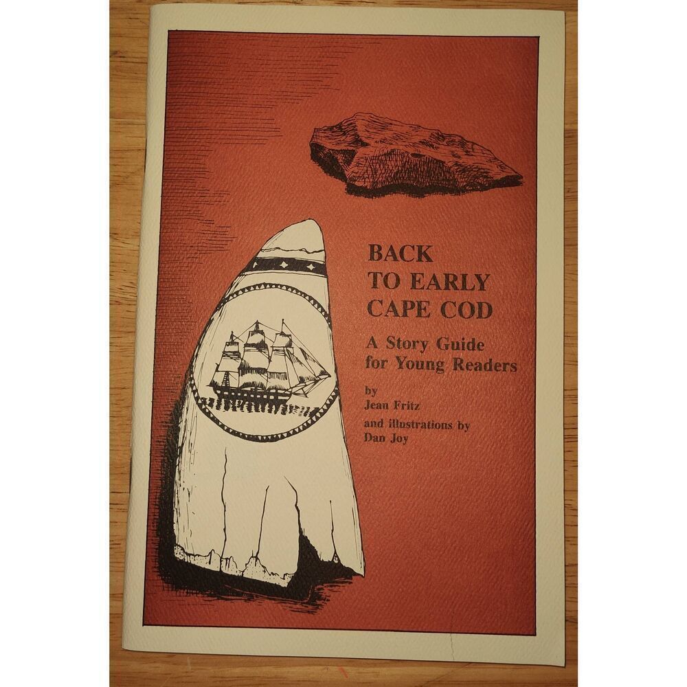 Back To Early Cape Cod A Story Guide for Young Readers Jean Fritz 2001